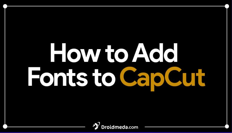 How to Add Fonts to CapCut